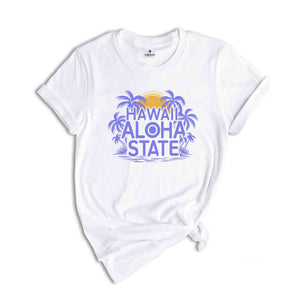 Hawaii Shirt, Aloha State Shirt, Summer Shirt, Retro Summer Shirt, Hawaiian Shirt, Beach Tee, Beach Lover Gifted