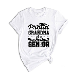 Proud Grandma Of A Basketball Senior Tee , Senior 2025 Shirt, Graduation Tee, Proud Family Graduation Gift