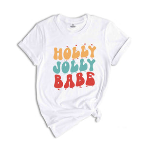 Holly Jolly Babe Shirt, Women Christmas Shirt, Cute Christmas Shirt, Merry Christmas, Christmas Party Shirt, Holiday Shirt, Christmas Gift