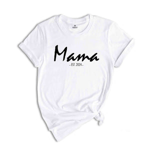 Custom Mama Shirt, Mothers Day Gift, Gift For Newly Mothers, Personalized new Mom Shirt, First Mothers Day Gift