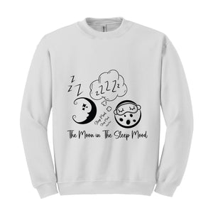 The Moon in The Sleep Mood, Moon Sweater, Good Evening Sweatshirt, Trendy Sweatshirt, Sarcastic Sweater, Funny Sweatshirt