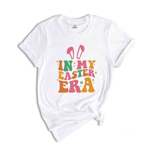 In My Easter Era Shirt, Easter Shirt, Bunny Shirt, Happy Easter Shirt, Spring Shirt, Jesus Shirt, Cute Easter Shirt