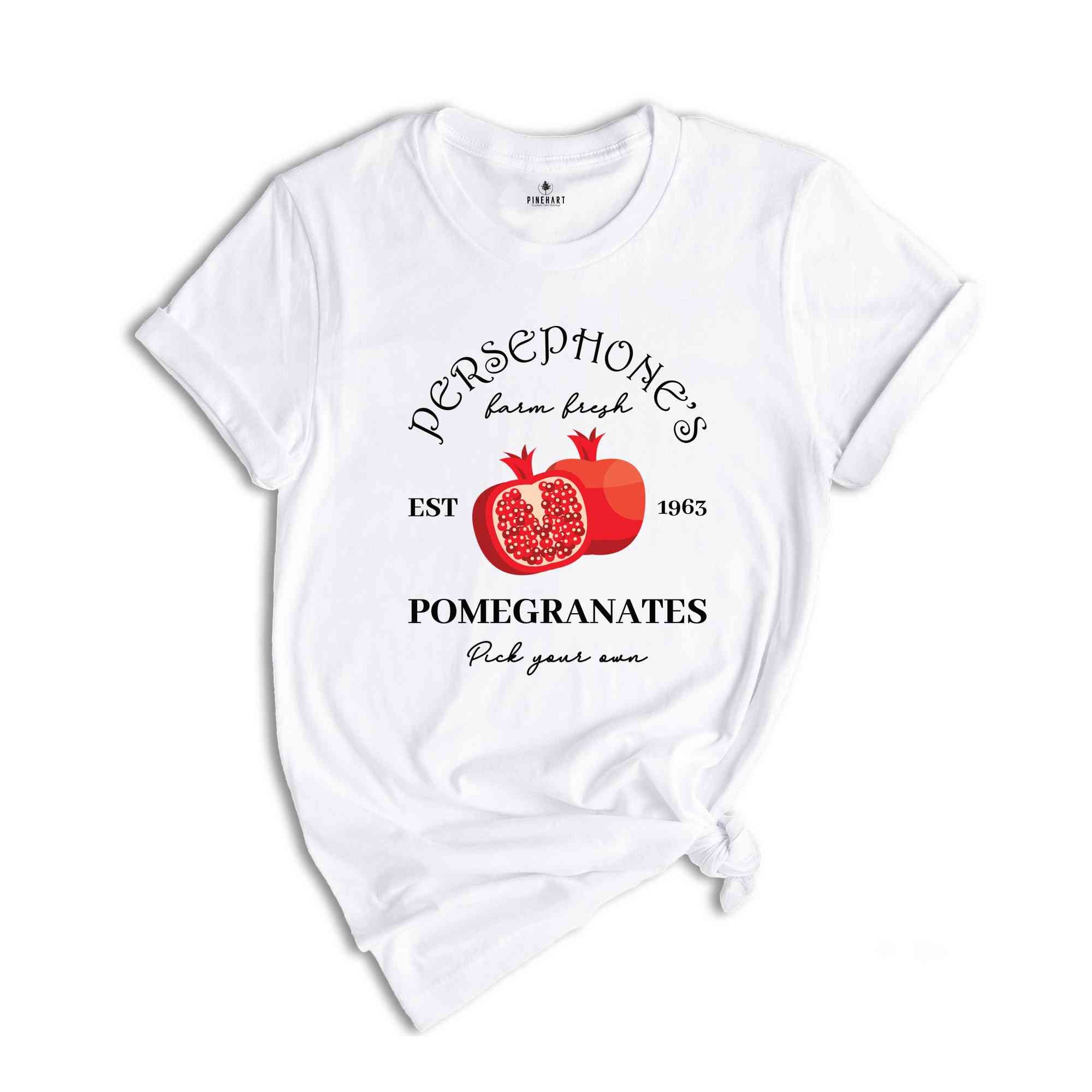 Persephone's Pomegranates Shirt, Farm Fresh Shirt, Pick Your Own Shirt, Greek Mythology Shirt, Greek Goddess Shirt, Farm Fresh Pomegranates