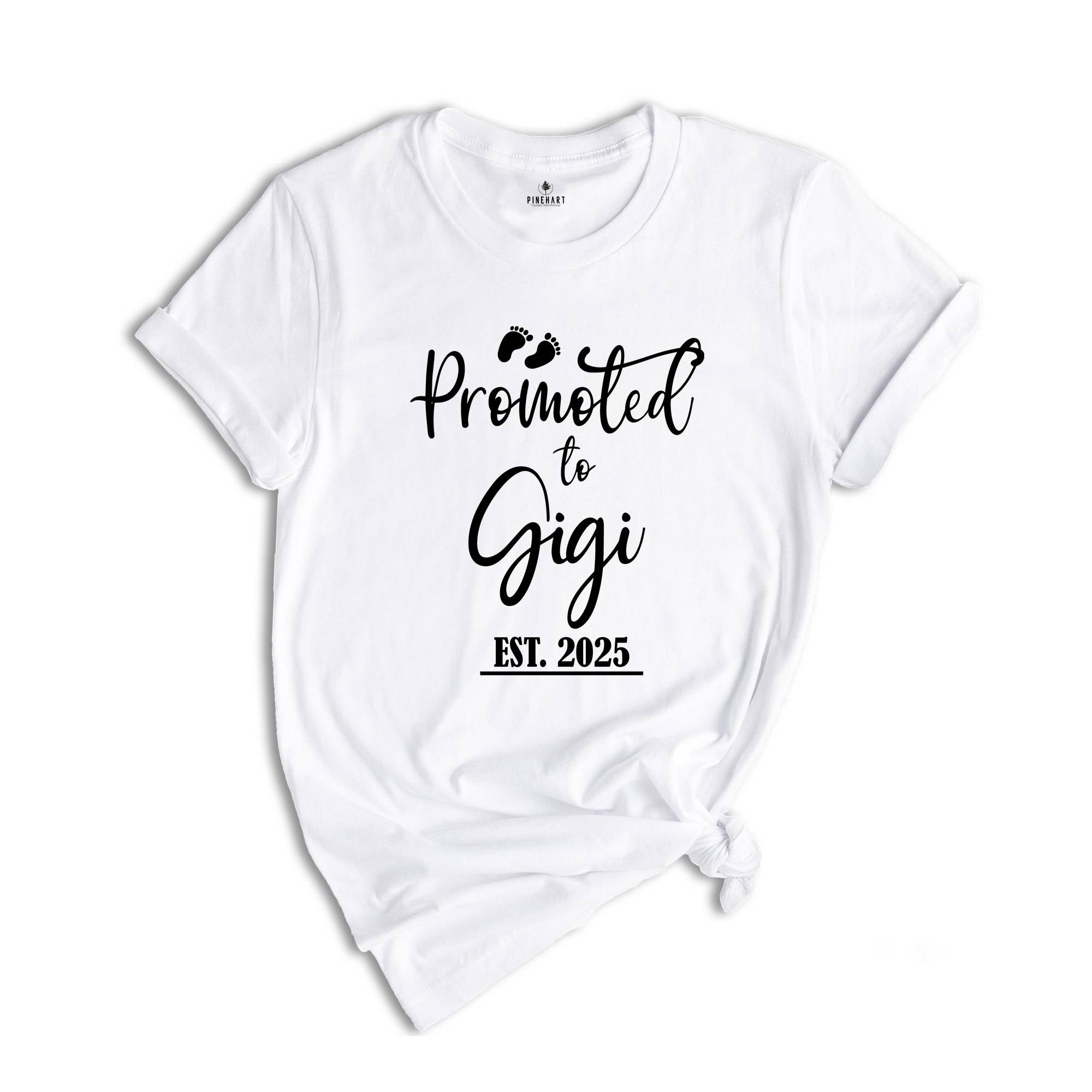 Promoted to Gigi Est 2025 Shirt, New Grandma Shirt, Gigi Established, Gender Reveal Shirt, Maternity Shirt, Funny Pregnant Shirt