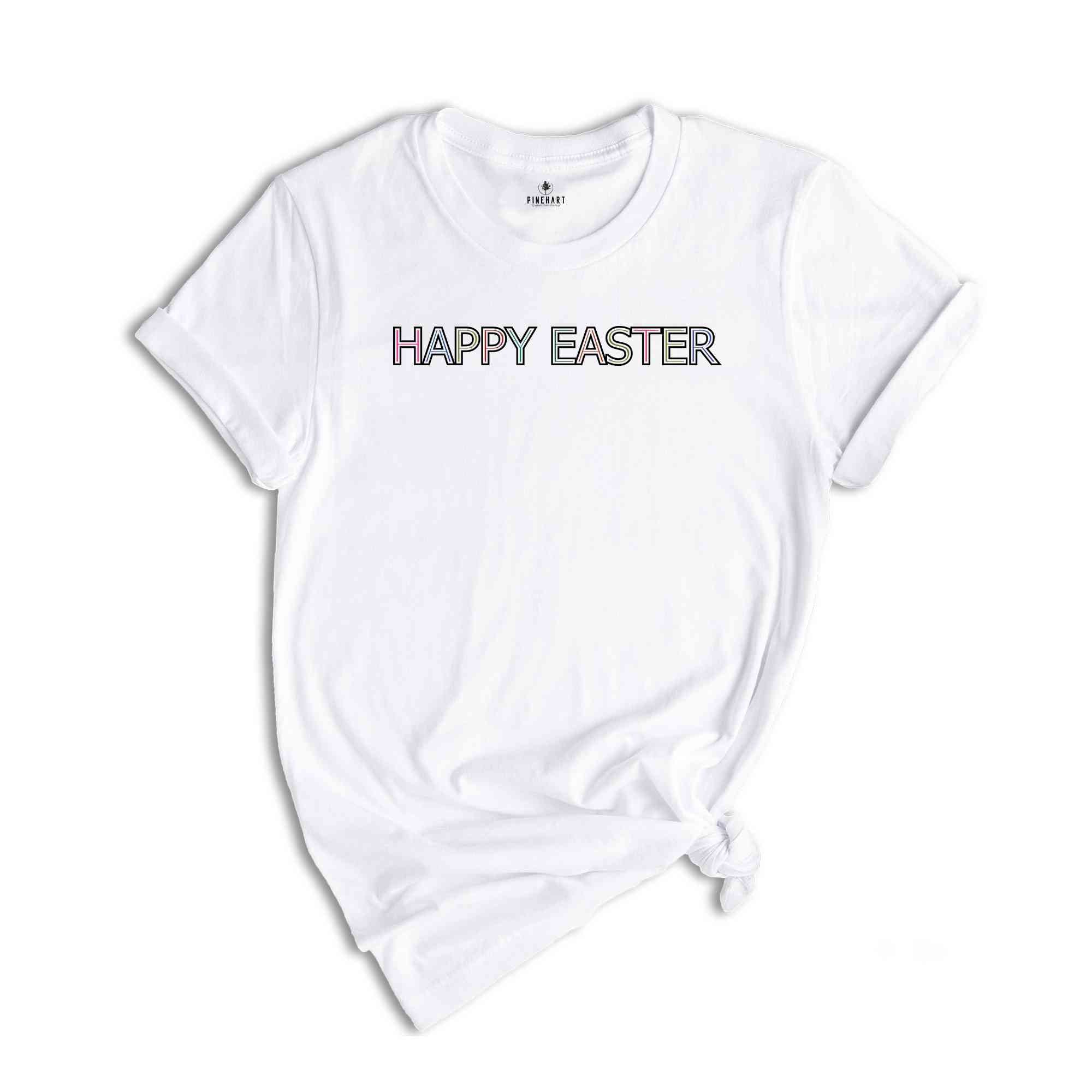 Happy Easter Shirt, Happy Easter Tee, Easter Bunny Tee, Happy Easter Gift, Easter Apparel, Easter Day T-shirt, Easter Party Shirt