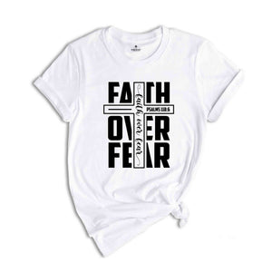 Bible Verse Shirt, Faith Over Fear Shirt, Christian Shirt, Christian Gift, Church Shirt, Religious Shirt, Faith Shirt, Jesus Shirt