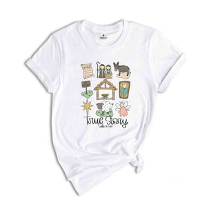 True Story Shirt, Faith Christmas Shirt, Nativity Story Shirt, Religious Christmas, Baby Jesus Shirt, Holly Night Shirt