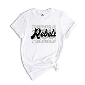 Team Mascot Shirt, Rebels Team Shirt, Rebels Team Spirit Shirt, Rebels Fan Shirt, Rebels School Shirt, Rebels School Spirit