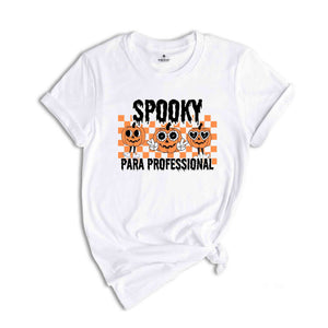 Spooky Para Professional Shirt, Funny Halloween Shirt, Halloween Gift, Spooky Season Shirt, Pumpkin Shirt, Teacher Halloween Shirt