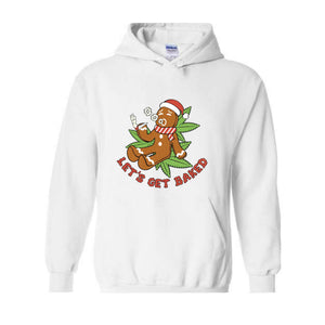 Let's Get Baked Sweatshirt, Gingerbread Sweatshirt, Christmas Sweatshirt, Smoke Weed Sweatshirt, Merry Weedmas Sweatshirt