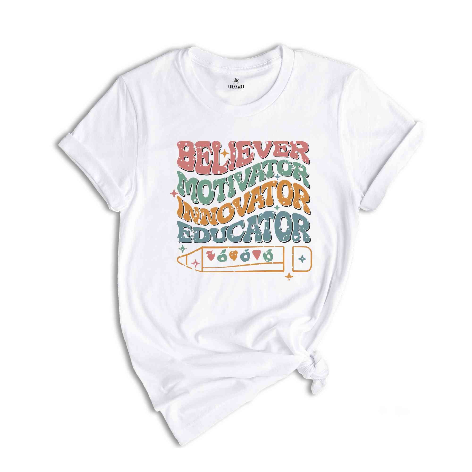 Believer Motivator Innovator Educator Shirt, Cute Teacher Gift, Teacher Appreciation, School Shirt, Teacher Shirt, Back To School Tee