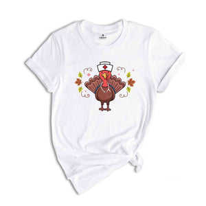 Nurse Turkey Shirt, Thanksgiving Nurse Shirt, Nurse T-Shirt, Gift for Nurse, Fall Nurse Shirt, Turkey Apparel, Cute Turkey Shirt