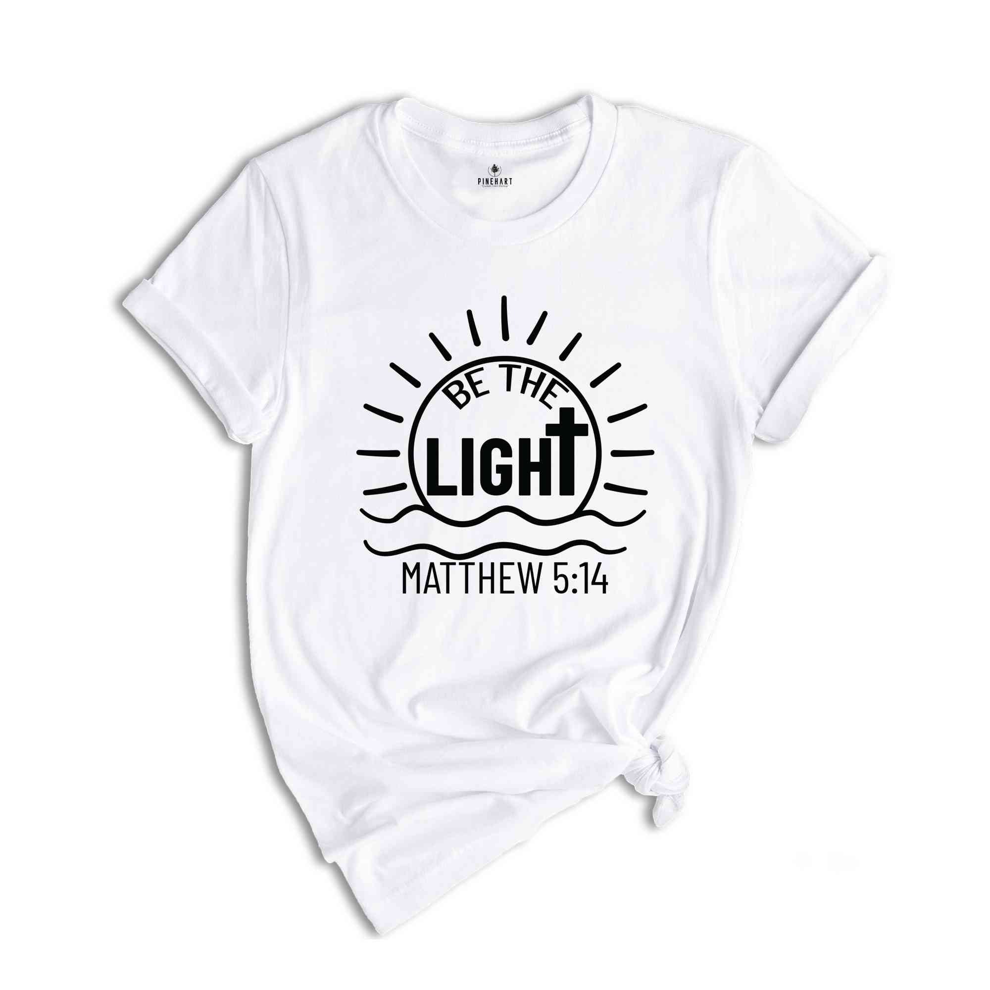 Guided by Light, Matthew 5:14 Inspiration Shirt