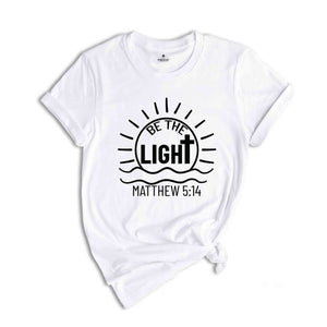 Guided by Light, Matthew 5:14 Inspiration Shirt