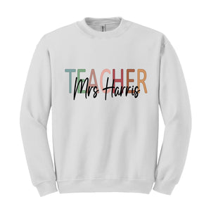 Custom Teacher Sweatshirt, Mrs Custom Name Sweatshirt, Cute Teacher Sweater, Teacher Appreciation Gifts