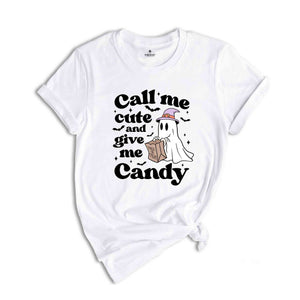 Call Me Cute And Give Me Candy Shirt, Funny Halloween Tee, Cute Ghost Shirt, Halloween Shirt, Cute Halloween Shirt, Boo Tee, Halloween Gift