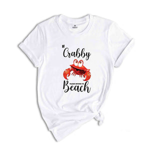 If Crabby Please Return To The Beach Shirt, Funny Beach Shirt, Funny family Vacation Shirt, Beach Trip Shirt Gift