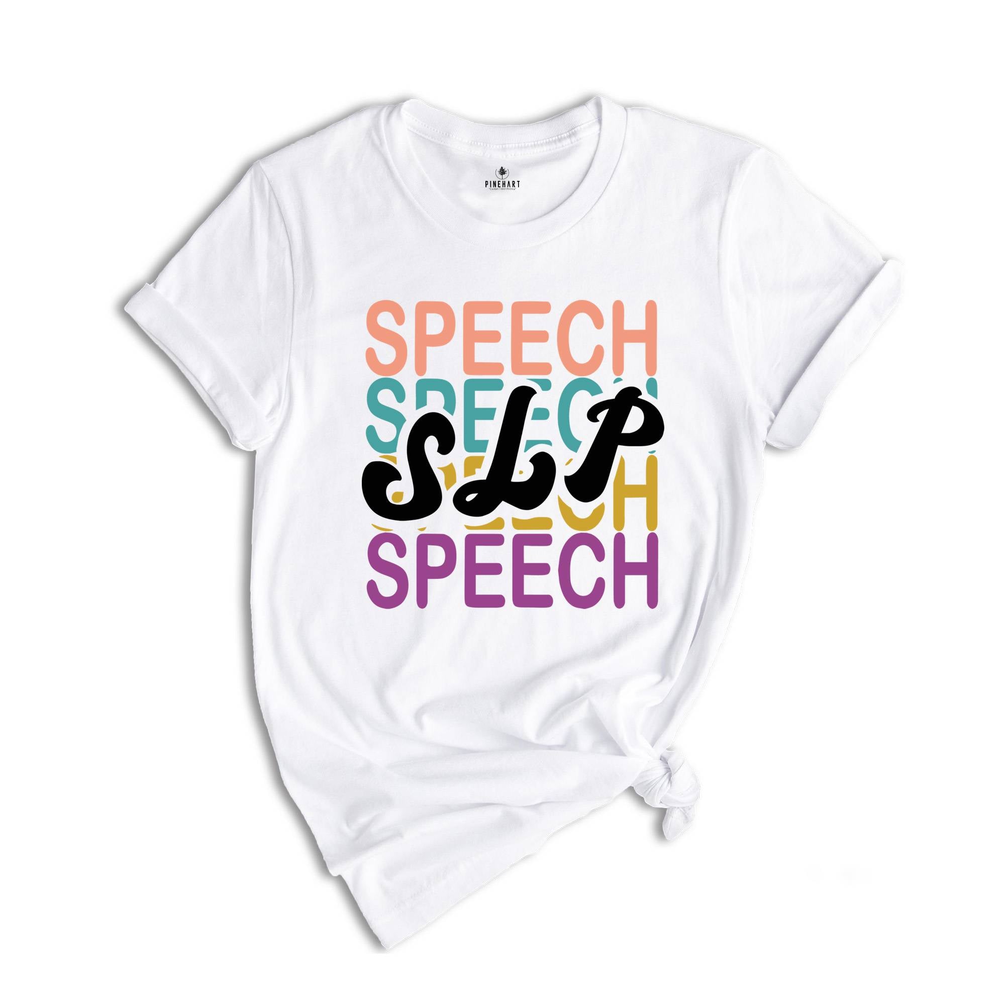 Speech Therapy T-Shirt, Funny Speech Therapist Shirt, Speech Language Pathologist, SLP Shirt, Speech Language Gift