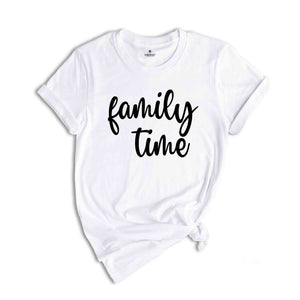 Family Time Shirts, Family Shirts, Personalized Family Time Shirt, Family Vacation Shirt, Family Holiday Shirt, Funny Family Shirt