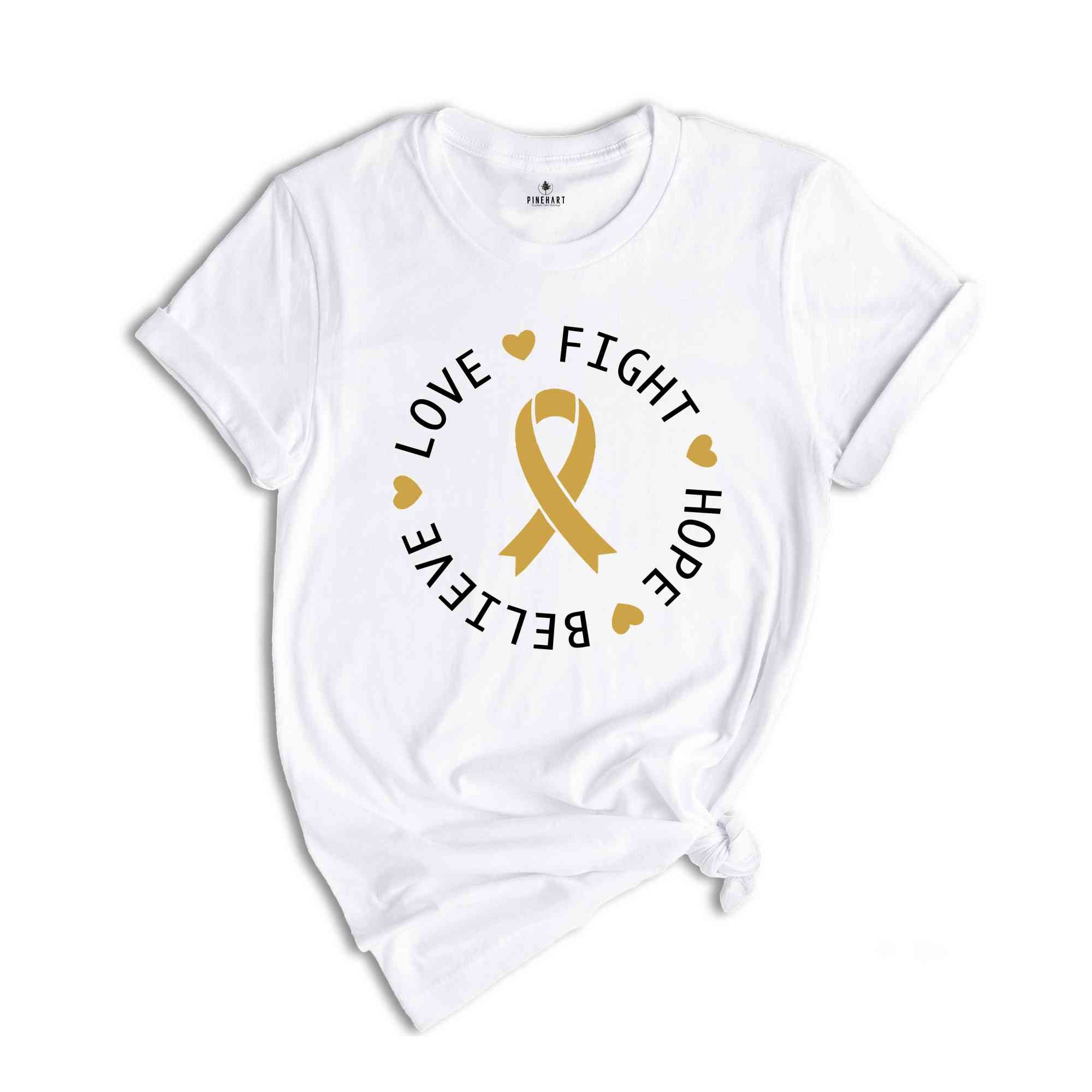 Childhood Cancer Fight Hope Believe Love Shirt, Cancer Support Tee, Cancer Awareness Shirt, Cancer Survivor Gift, Stronger Than Cancer Shirt