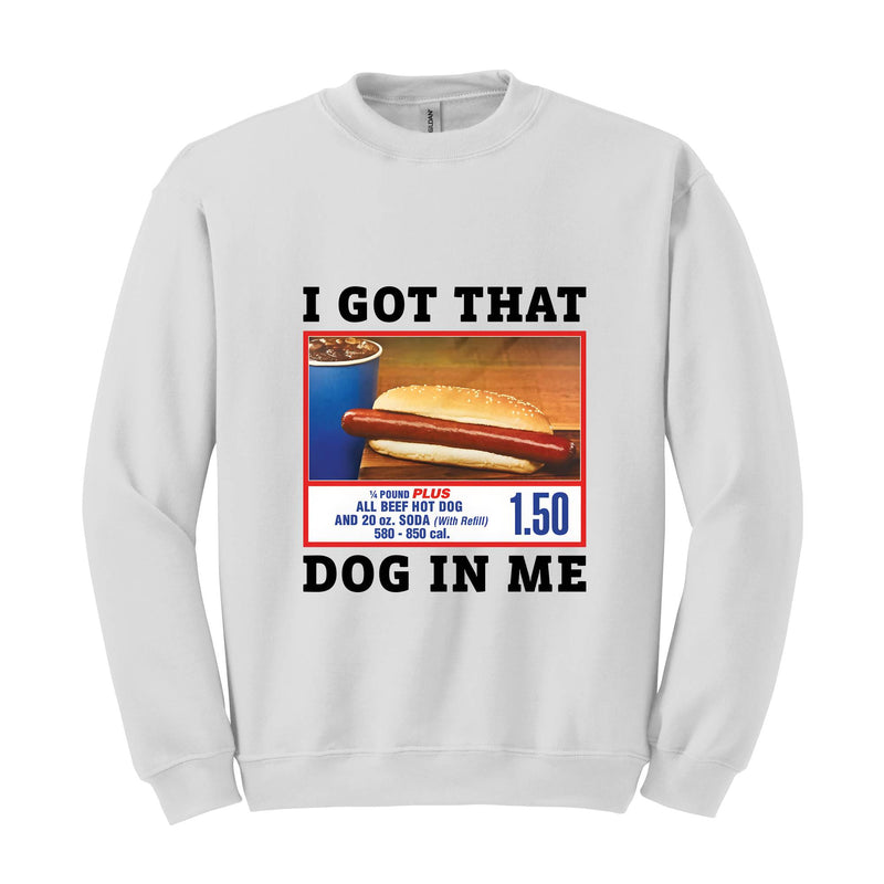 I Got That Dog In Me Sweatshirt, Keep 150 Dank Meme Quote Sweatshirt, Y2k Trendy Sweatshirt, Gift For Her, Gift For Him