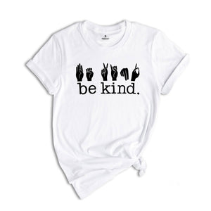 Be Kind Shirt, SLP T-Shirt, Speech Therapist, Speech Language Tee, Speech Therapy Shirt, Pathologist Shirt, Kindness Shirt