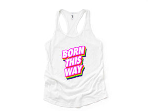 Born This Way LGBT Tank Top, Pride Month Tank Top, Rainbow Pride Tank Top, Love Is Love Tank Top, Equal Rights Tank Top