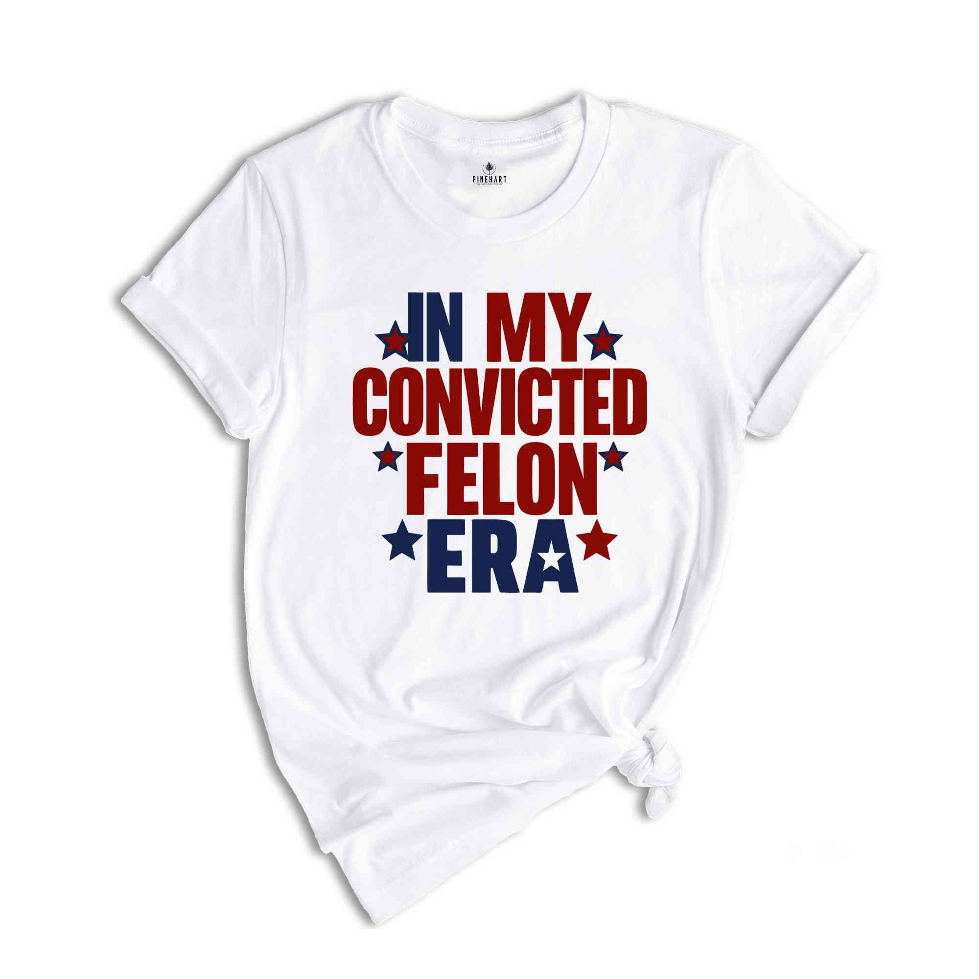 I'm Voting Convicted Felon Shirt, Funny Political Shirt, 2024 Election Year Tee, Republican Gift, President Graphic Tee, Election T-Shirt