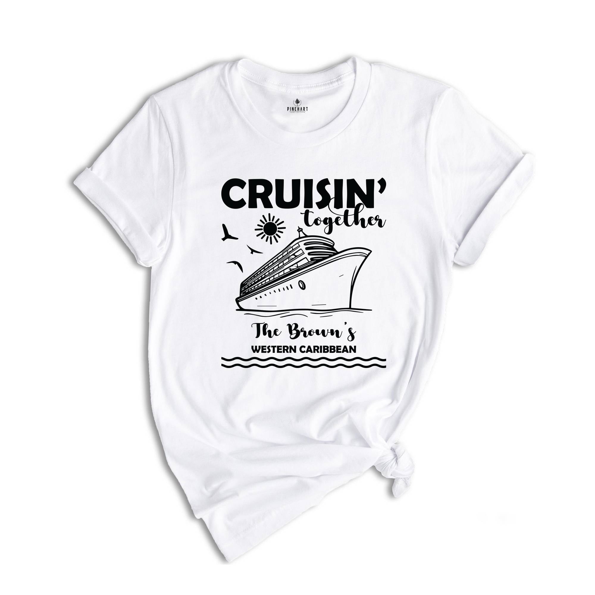 Cruisin' Together Shirt, Family Custom Shirt, Cruise Matching Shirt, Family Cruise Shirt, Group Cruise Shirt, Vacation Cruise Shirt