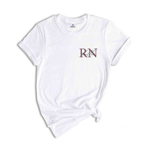 Custom Registered Nurse Shirt, Personalized RN Shirt, Nurse Shirt, Custom Nurse Shirt, Nurse Life Shirt