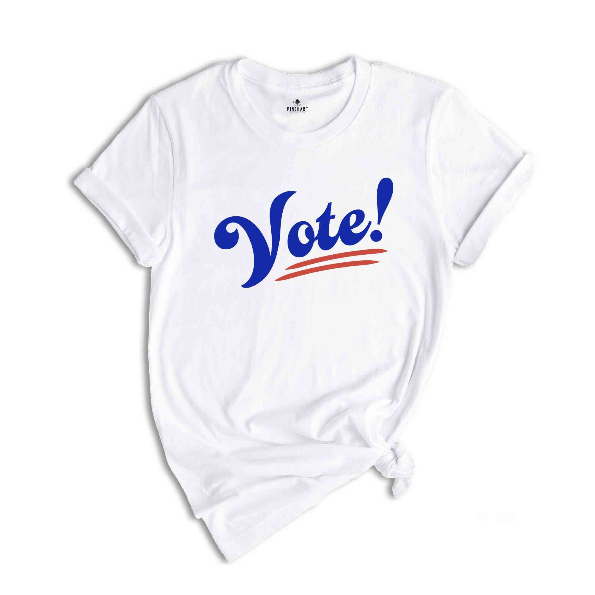 Vote Shirt, 2024 Election Shirt, Voting Shirt, Political Shirt, President Shirt, Democrat Shirt, Politics Shirt, Register To Vote Shirt