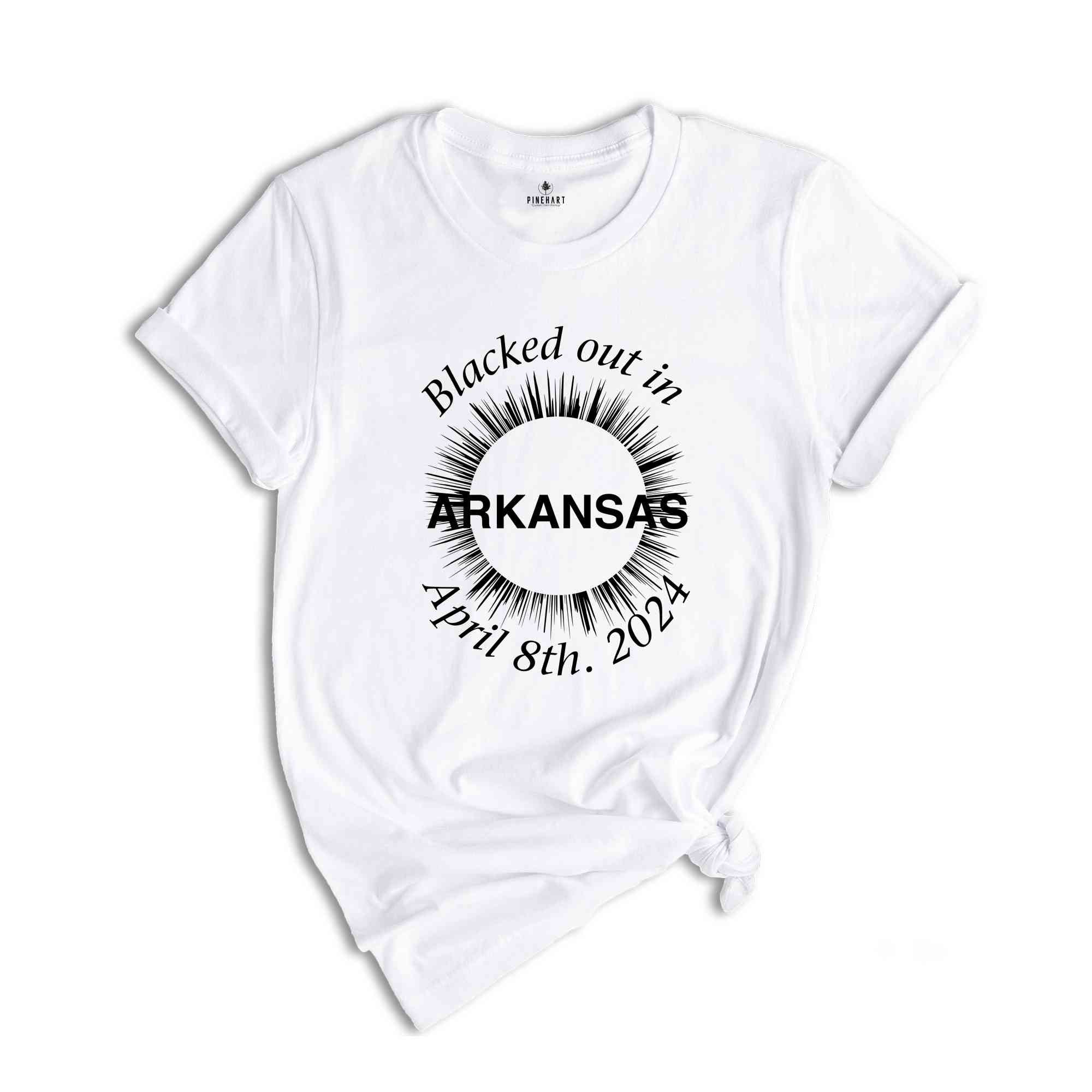 I Blacked Out In Arkansas Shirt, Arkansas Total Solar Eclipse Shirt, Celestial Shirt, Eclipse Event 2024 Shirt, April 8th 2024