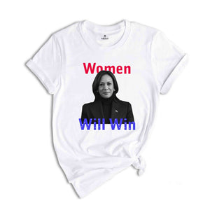 Women Will Win Shirt, Women's Voting Shirt, Kamala Harris 2024 Election Shirt, Kamala Harris Shirt, Feminist Shirt