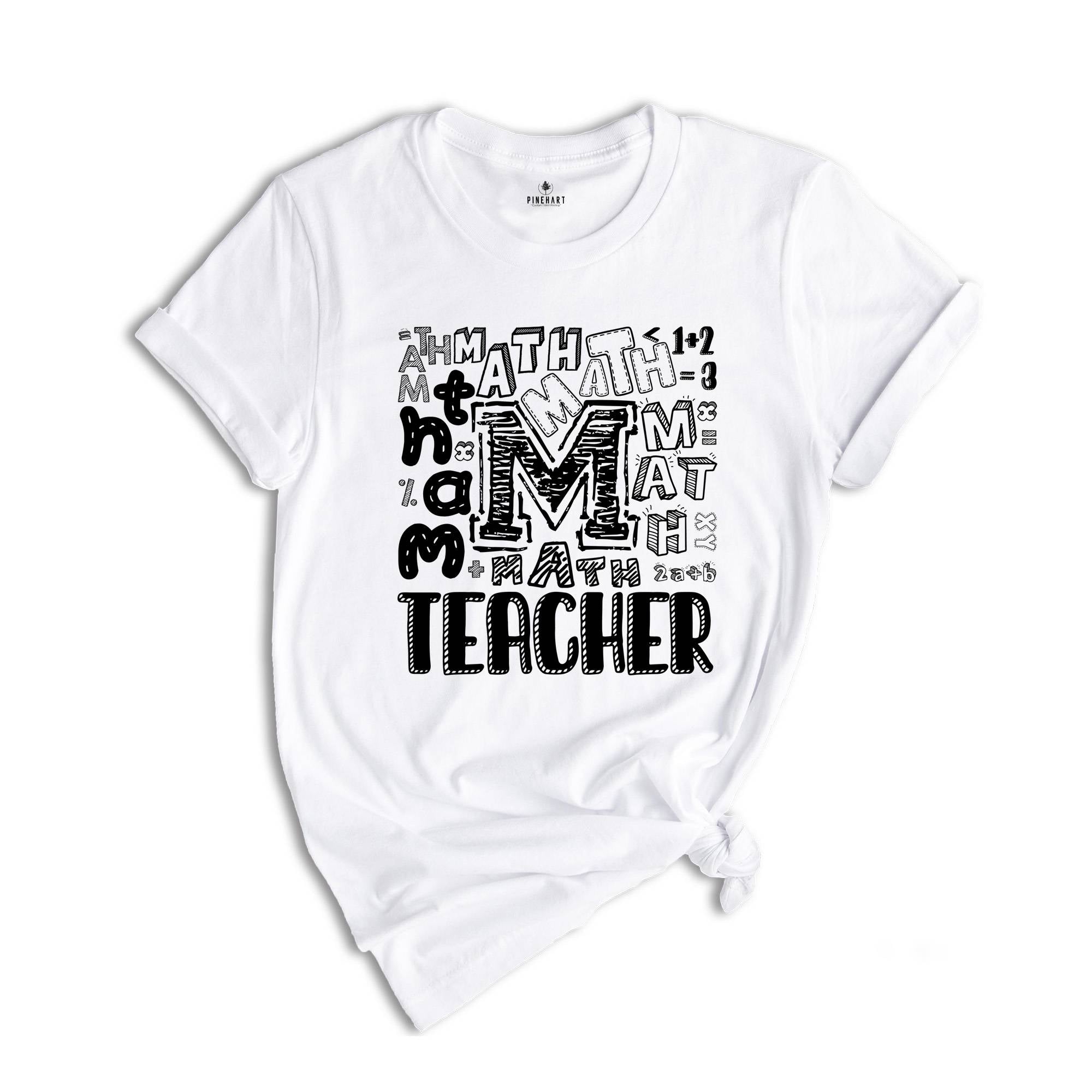 Math Teacher Shirt, Funny Math Teacher Shirt, Math Teacher Gift Tee, Math Teacher T Shirt, Math Teacher Typography Shirt,