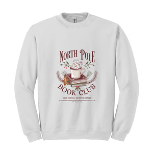 North Pola Book Club Sweatshirt, Hot Cocoa Served Daily Sweatshirt, Christmas Sweatshirt, Books Christmas Sweatshirt, Teacher Sweatshirt