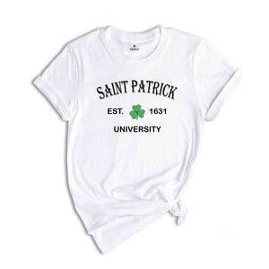 Saint Patrick University T-shirt, St Patricks Shirt, Saint Patty's Day Shirt, Shamrock Shirt, Lucky Shirt, Irish Shirt, Irish Apparel