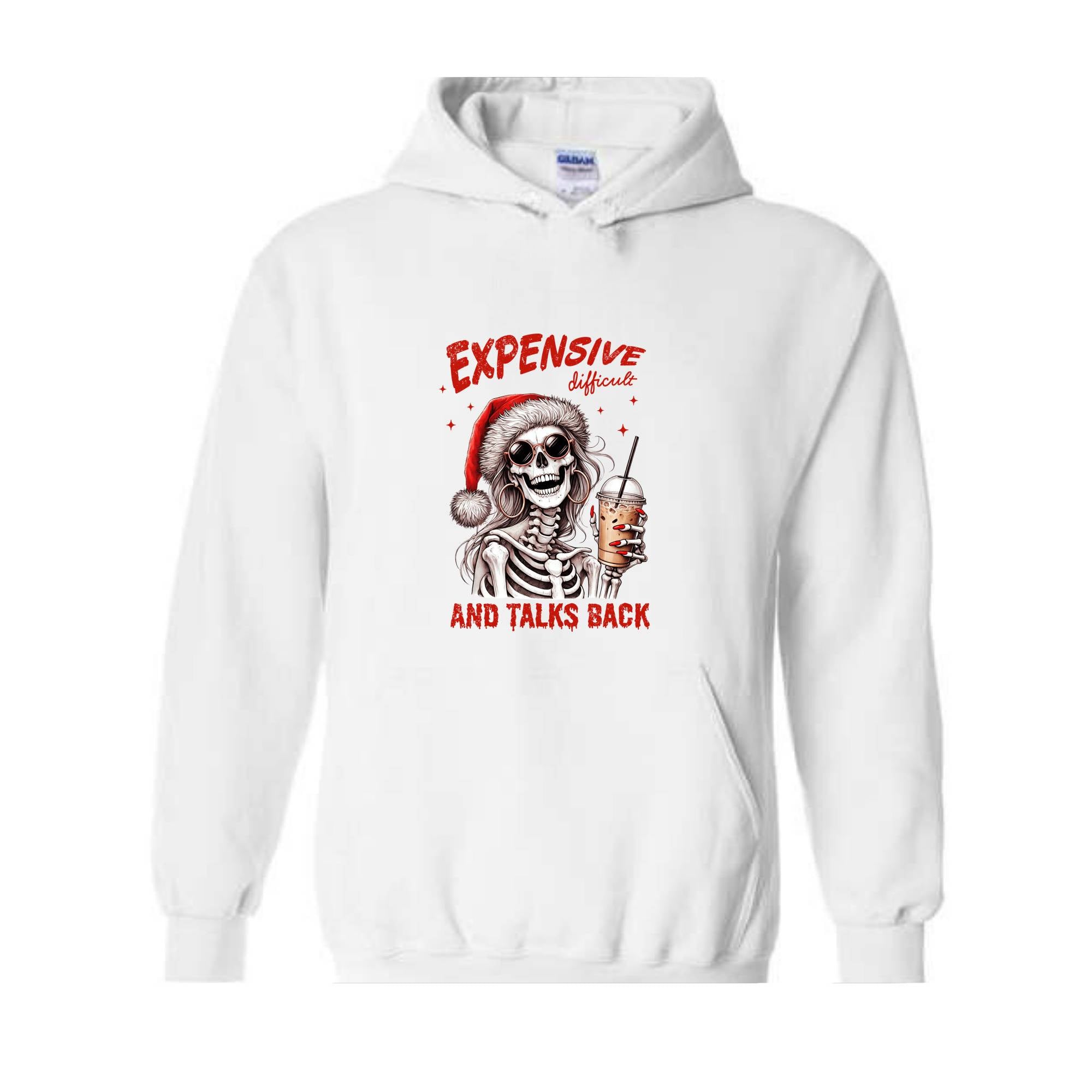 Expensive Difficult And Talks Back Sweatshirt, Sarcastic Christmas Sweater, Skeleton Christmas Sweatshirt