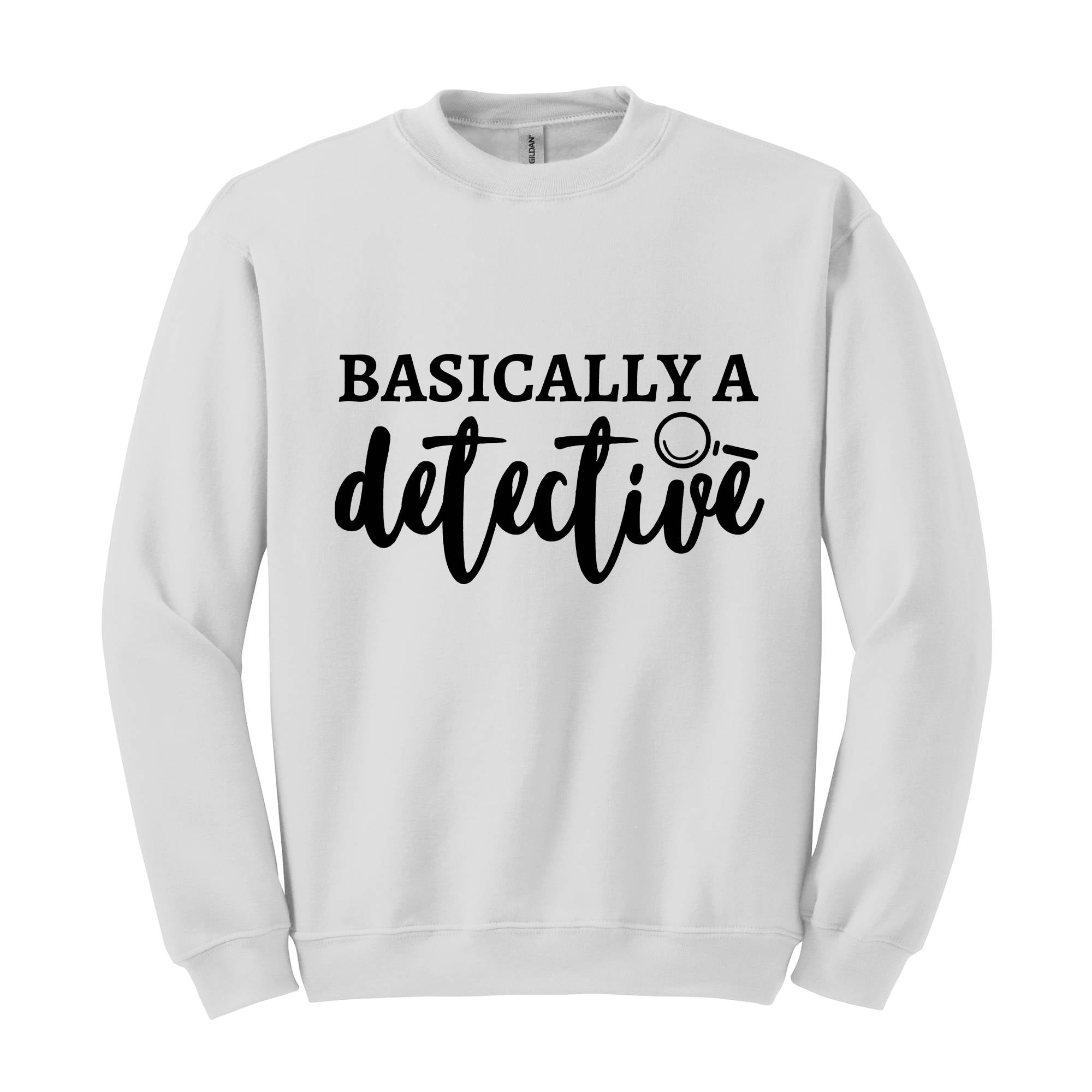 Basically A Detective Sweatshirt, Crime Show Sweatshirt, Murder Fan Sweatshirt, True Crime Sweatshirt, Detective Sweatshirt