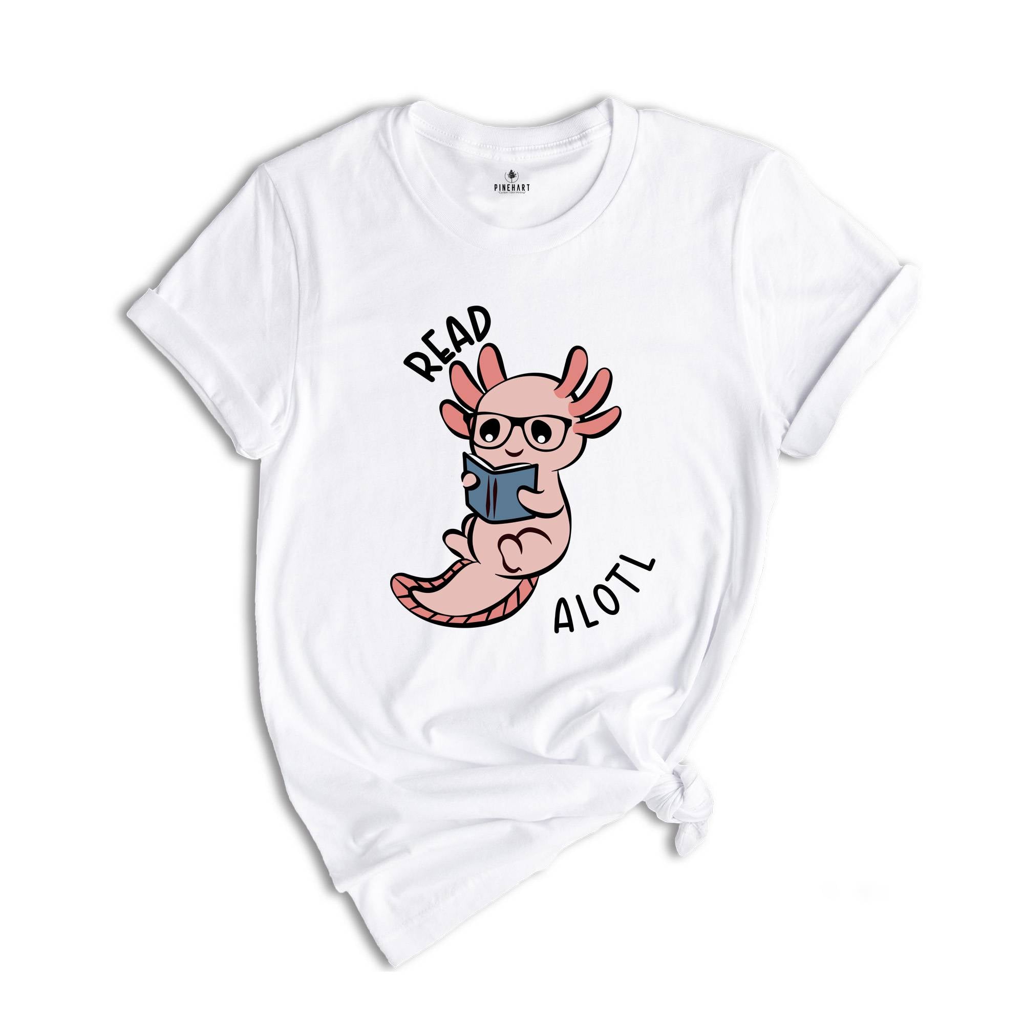 Read-a-lotl Shirt, Reading T-Shirt, Funny Book Lover, Library T-Shirt, Bookworm Gift Tee, Cute Axolotl Tee, Librarian Gift, Book Lover Gift