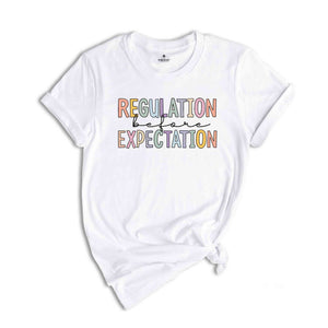 Regulation Before Expectation Shirt, Autism Awareness Shirt, Special Education Teacher, Neurodiversity Shirt