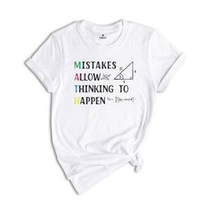 Mistakes Allow Thinking Shirt, Funny Math Teacher Gift, Math Lover Tee, Geeky Shirt, Physics Teacher Tee