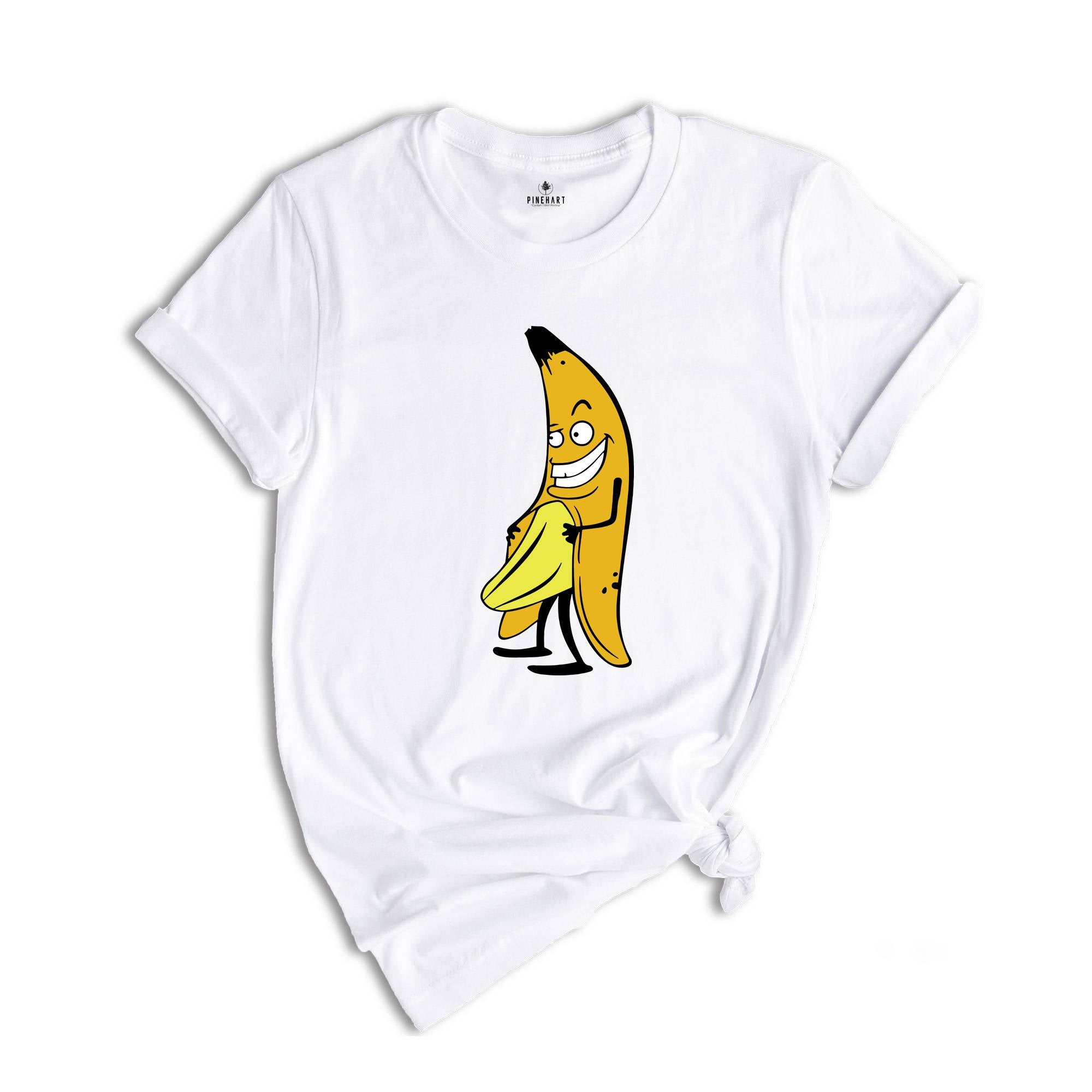 Funny Banana Shirt, Sarcastic Banana Shirt, Meme Shirt, Humor Shirt, Humorous Shirt, Sassy Shirt, Stupid Shirt, Foodie Shirt, Fruit Shirt