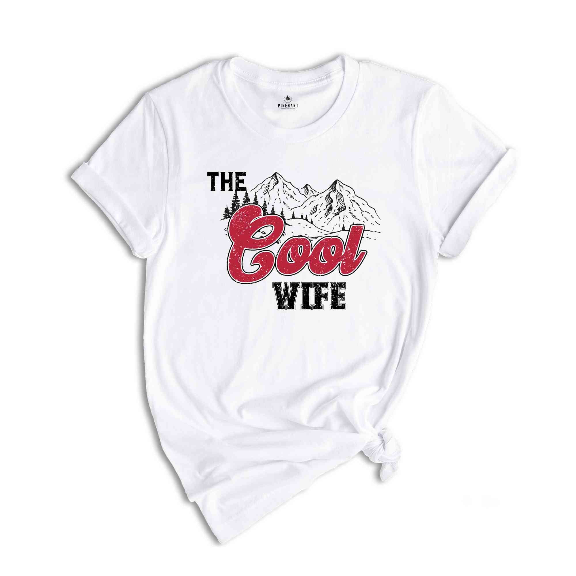 The Cool Wife Shirt, Bachelorette Party Shirt, Cute Bride Shirt, Bridesmaid Shirt, Bride Gift, Wife Life, Shirt for Wife, Gift for Wife,