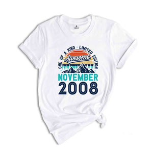 One Of A Kind Limited Edition Birthday 2008 Shirt, 16 Years Old Shirt, Birthday Party Shirt, Birthday Shirt, Family Birthday Party