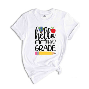 Hello Fifth Grade Shirt, Fifth Grade Teacher Shirt, Teacher Gift, Gift for Teachers, 5th Grade, Fifth Grade Teacher,Back to School Shirt