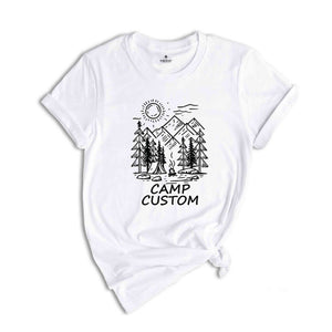 Custom Camp Shirt, Camping Shirt, Camping Friend Gift, Summer Shirt, Group Trips Shirt, Family Camp Shirt