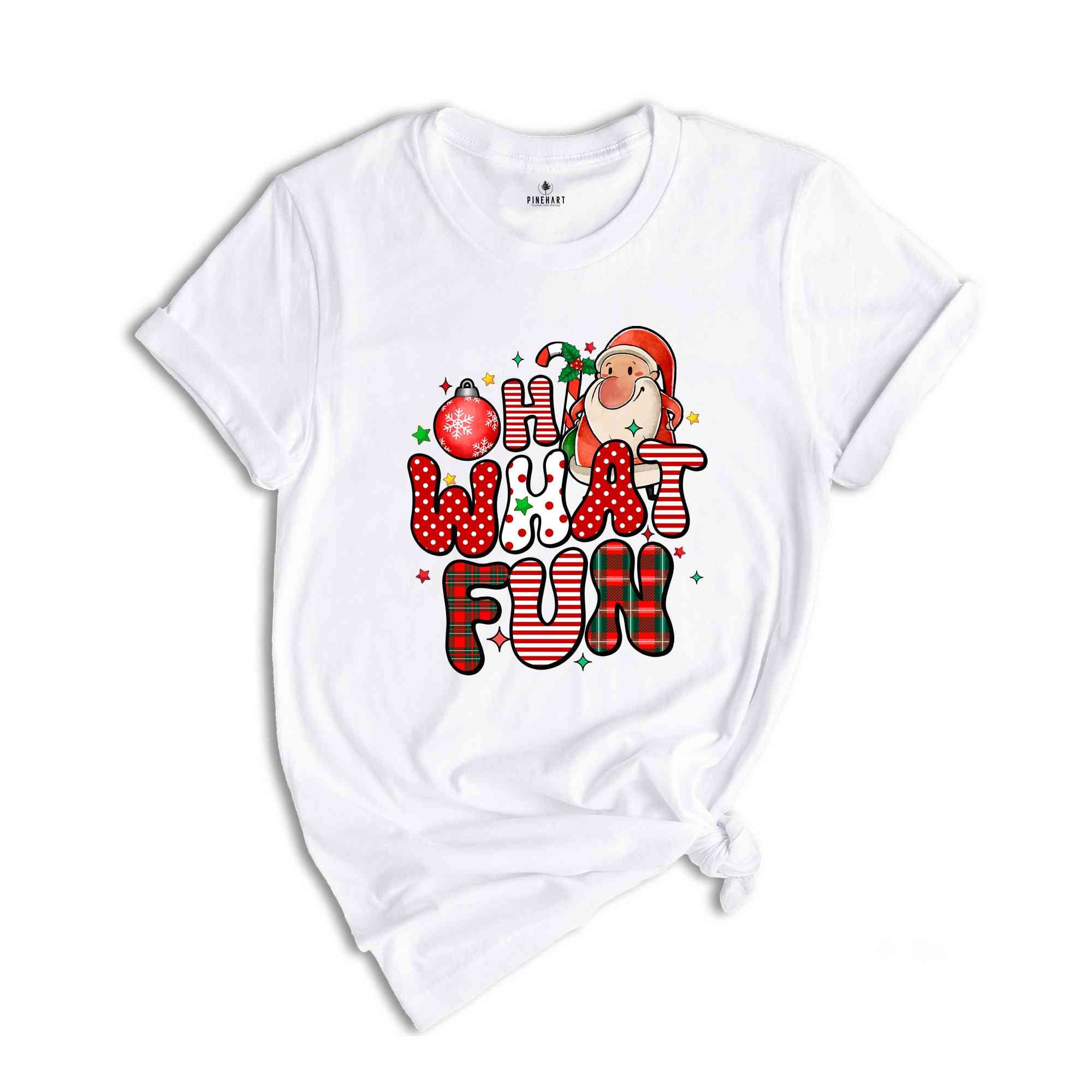 Oh What Fun Shirt, Funny Santa Shirt, Santa Shirt, Christmas Party Shirt, Cute Christmas Shirt, Funny Christmas Shirt, Christmas Gift