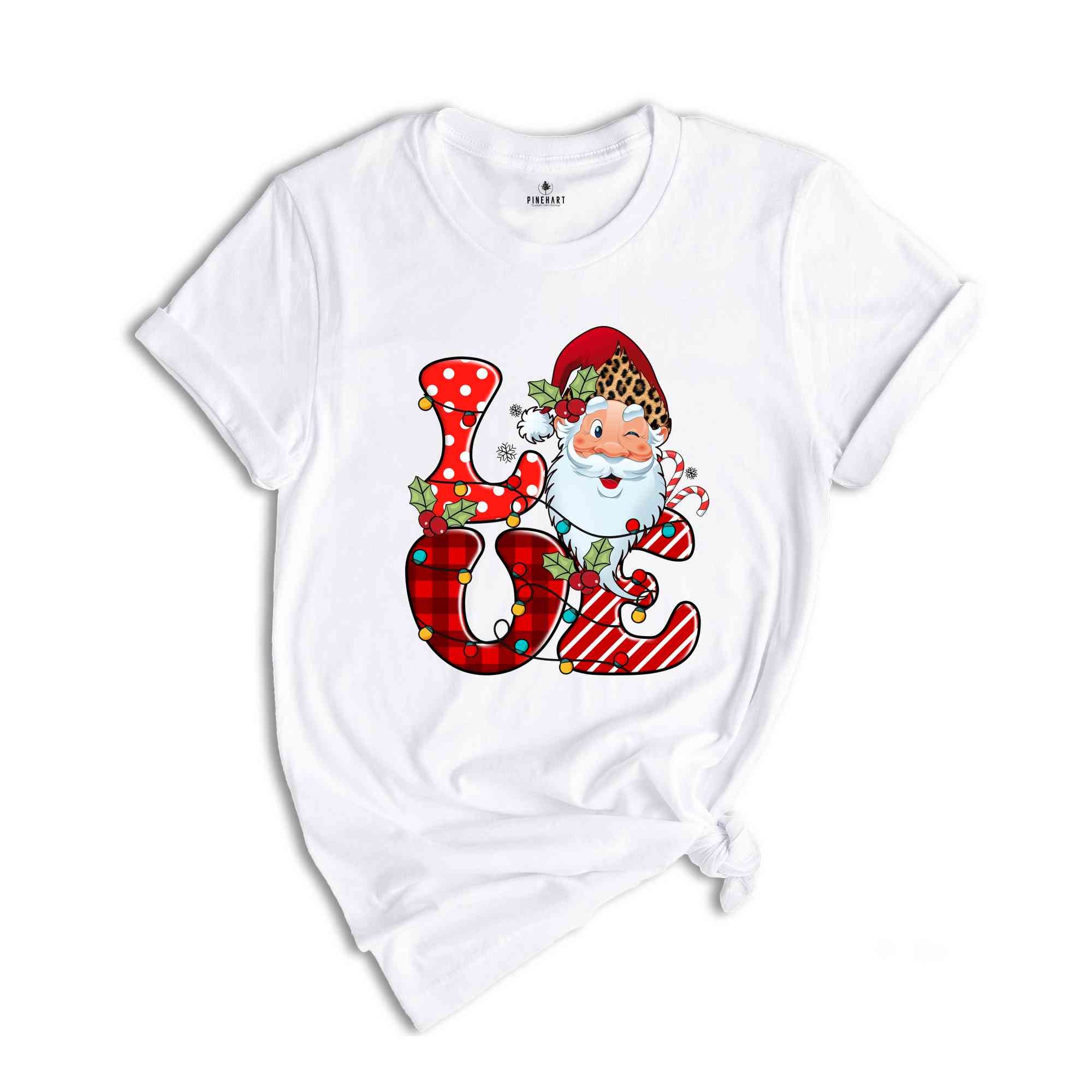 Love Christmas Shirt, Santa Shirt, Cute Santa Shirt, Cute Christmas Shirt, Funny Christmas Shirt, Christmas Party Shirt, Holiday Shirt