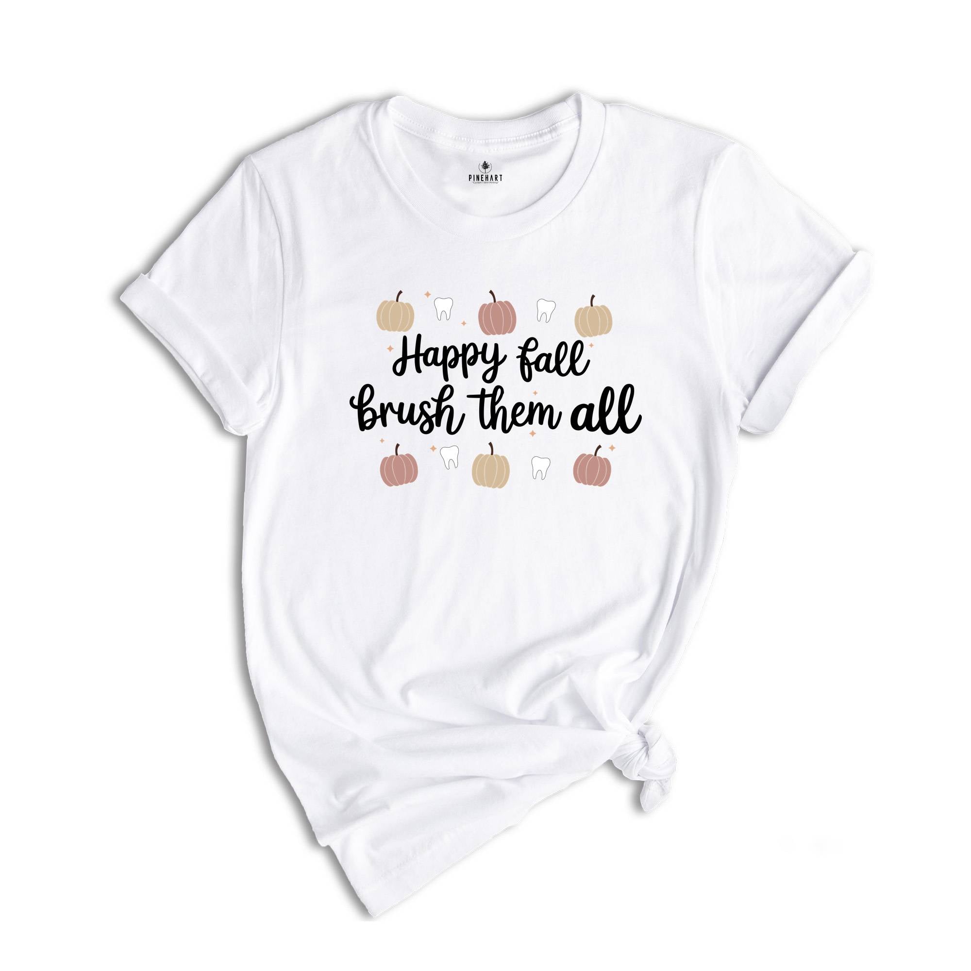 Happy Fall Brush Them All Shirt, Fall Dental Shirts, Cute Dental Shirt, Dental Crew Shirts, Dental Hygiene Gift, Dental Assistant Gift