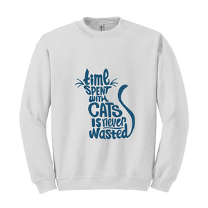 Time Spent With Cats Is Never Wasted Sweatshirt, Gifts For Cat Owners, Cat Sweatshirt, Cat Quotes Hoodie